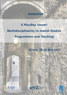 Workshop: "E Pluribus Unum? Multidisciplinarity in Jewish Studies Programmes and Teaching"