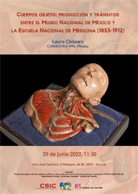Seminario: "Cuerpos objeto: producción y tránsitos  entre el Museo Nacional de México y  la Escuela Nacional de Medicina (1853-1912)"