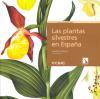 Presentación del libro:  "Las Plantas silvestres en España"
