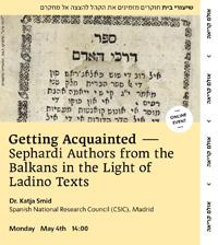 Conferencia "Getting Acquainted: Sephardi Authors from the Balkans in the Light of Ladino Texts"