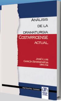 Presentación del libro "Análisis de la dramaturgia costarricense actual", de José Luis García Barrientos (ILLA-CSIC)