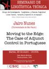 Seminario permanente de Lingüística Teórica LyCC: "Moving to the Edge: The Case of Adjunct Control in Portuguese"