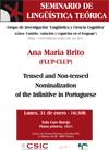 Seminario de Lingüística Teórica LyCC: "Tensed and Non-tensed Nominalization of the Infinitive in Portuguese"