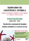 Seminario de Lingüística Teórica LyCC: "Restricción contextual del dominio: definitud, indefinitud y la estructura del SQ"