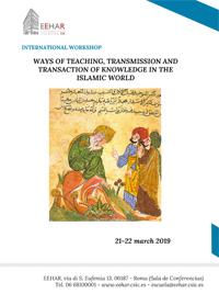 International Workshop "Ways of Teaching, Transmission and Transaction of Knowledge in the Islamic World