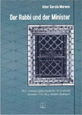 Aitor García Moreno (ILC) publica el libro "Der Rabbi und der Minister. Dos versiones judeoespañolas de la novela alemana. Edición y estudio filológico" Portada del libro