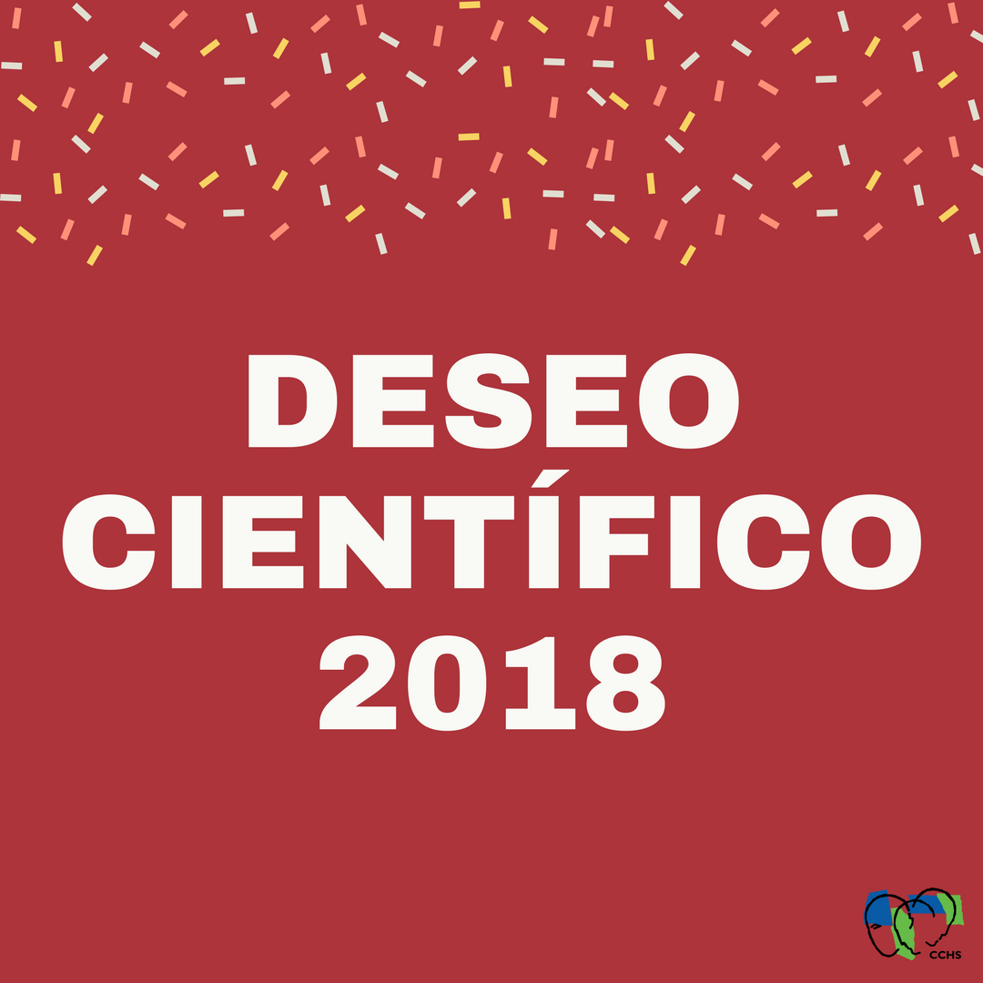 Los investigadores del CCHS comparten sus deseos científicos para el 2018 Los investigadores del CCHS comparten sus deseos científicos para el 2018