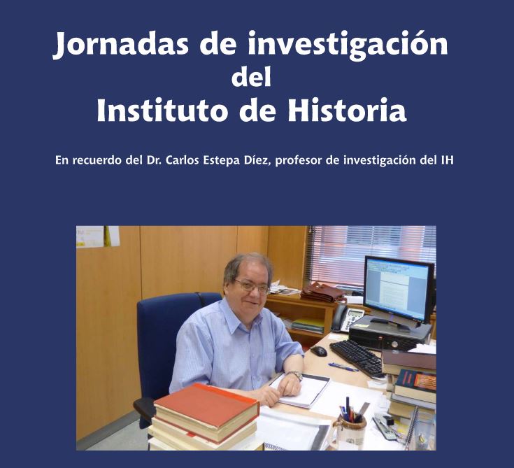 El Instituto de Historia presenta sus nuevos proyectos de investigación en recuerdo de Carlos Estepa