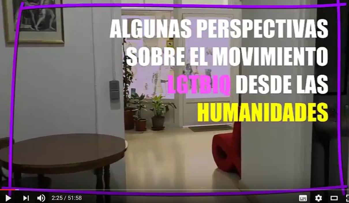 Algunas perspectivas sobre el movimiento LGTBIQ desde las humanidades Algunas perspectivas sobre el movimiento LGTBIQ desde las humanidades
