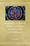 Therese Martin (IH) editora del libro "Reassessing the Roles of Women as `Makers´ of Medieval Art and Architecture" Cubierta del libro