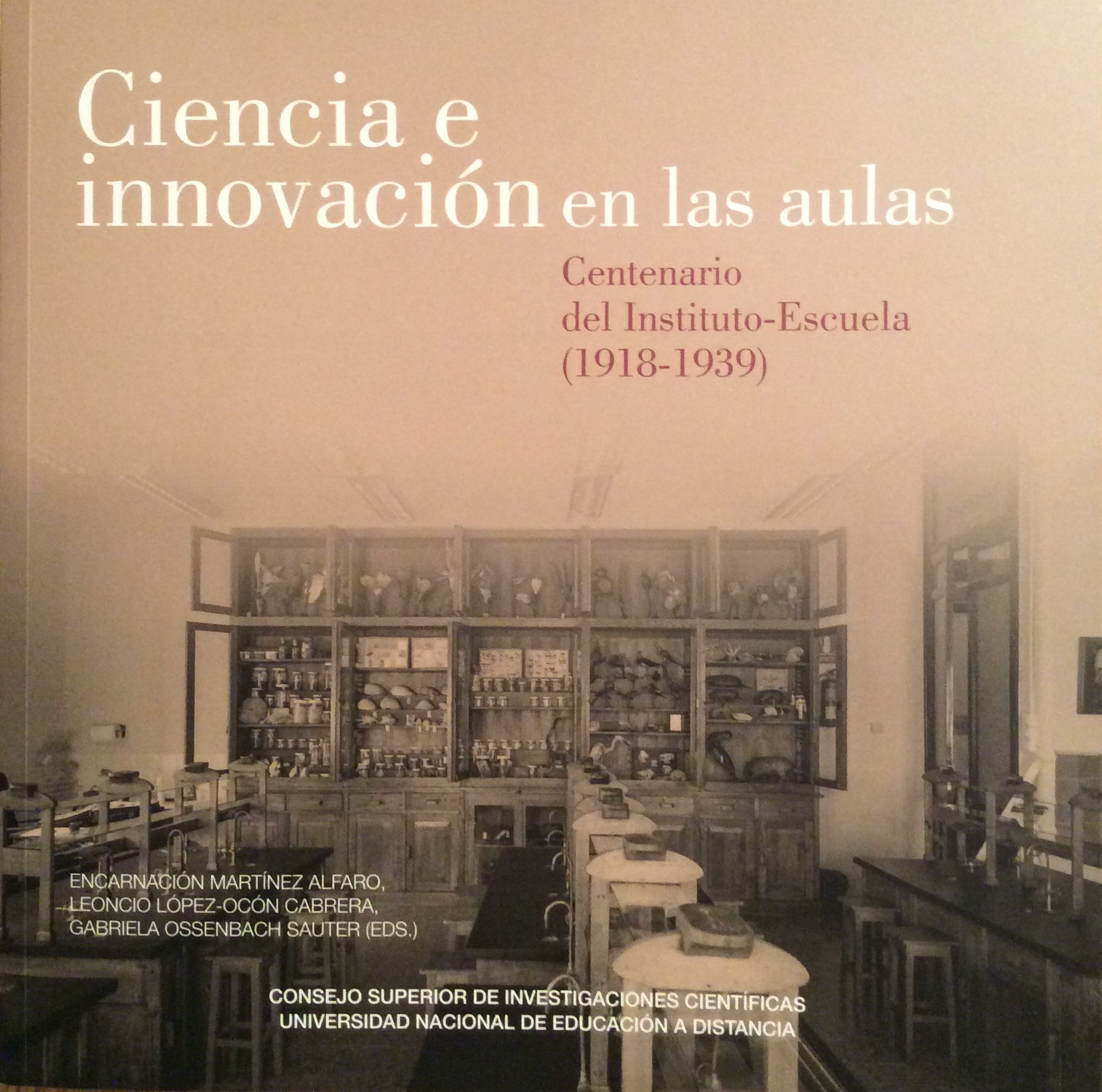 Publicado el libro-catálogo "Ciencia e innovación en las aulas. Centenario del Instituto-Escuela (1918-1939)"