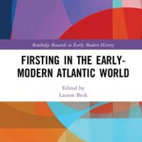 Manuel Lucena (IH) coautor del libro "Firsting in the Early-Modern Atlantic World" Portada del libro