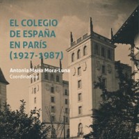 Lorenzo Delgado (IH) colabora en el primer capítulo del libro "El colegio de España en París (1927-1987)"