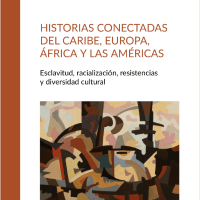 Chelo Naranjo (IH) edita el libro 'Historias conectadas del Caribe, Europa, África y las Américas Esclavitud, racialización, resistencias y diversidad cultural'