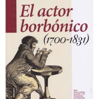 Joaquín Álvarez Barrientos (ILLA) publica "El actor borbónico (1700-1831)" Portada del libro