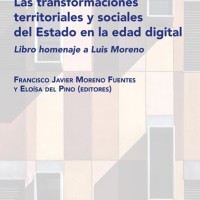 ‘Las transformaciones territoriales y sociales del Estado en la edad digital’. Libro homenaje a Luis Moreno Portada del libro