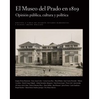 Joaquín Álvarez Barrientos (ILLA) coeditor del libro "El Museo del Prado en 1819. Opinión pública, cultura y política" Portada del libro