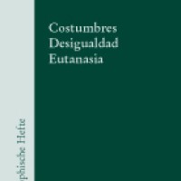 "Costumbres – Desigualdad – Eutanasia", nuevo título de Roberto R. Aramayo (IFS) Portada del libro