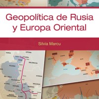 Silvia Marcu (IEGD) publica el libro "Geopolítica de Rusia y de la Europa Oriental” Portada del libro