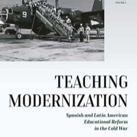 Lorenzo Delgado (IH) coautor y coeditor del libro "Teaching Modernization: Spanish and Latin American Educational Reform in the Cold War" Portada del libro
