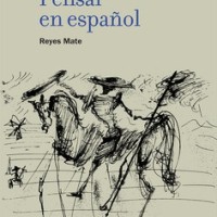 "Pensar en español" nuevo libro de Reyes Mate (IFS) Portada del libro