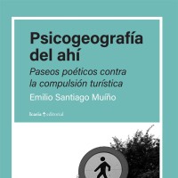 Emilio Santiago (ILLA) nos habla de 'paseos poéticos contra la compulsión turística' en su último libro