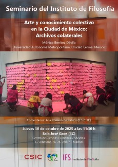 Seminario del Instituto de Filosofía: "Arte y conocimiento colectivo en la Ciudad de México: Archivos colaterales"