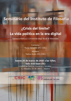 Seminarios del instituto de Filosofía: "¿Crisis del límite? La vida política en la era digital"