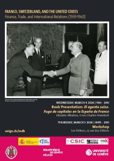 Franco, Switzerland, and The United States. Finance, Trade, and International Relations (1939-1960)