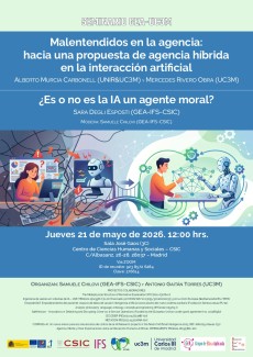 Seminario GEA (Grupo de Ética Aplicada): "Malentendidos en la agencia:  hacia una propuesta de agencia híbrida  en la interacción artificial" - "¿Es o no es la IA un agente moral?" 