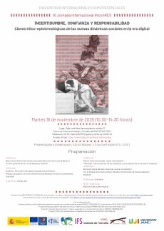 IX Jornada Internacional INconRES. Incertidumbre, confianza y responsabilidad Claves ético-epistemológicas de las nuevas dinámicas sociales en la era digital
