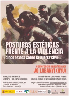 Seminario Rastros y Rostros de la Violencia. Seminarios Archivos de Imaginación Poética y Política: ""Posturas estéticas frente a la violencia. Cinco textos sobre la Guerra Civil