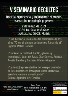 V Seminario GECULTEC "Decir la experiencia y (re)inventar el mundo. Narración, tecnología y género"