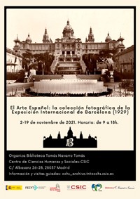 Cartel de la exposición XXI Semana de la Ciencia 2021: Exposición "El Arte Español: la colección fotográfica de la Exposición Internacional de Barcelona (1929)"