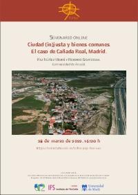 Seminario online URBS: "Ciudad (in)justa y bienes comunes. El caso de Cañada Real, Madrid"