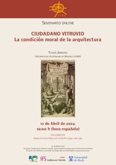 Seminario URBS: "Ciudadano Vitruvio. La condición moral de la arquitectura"