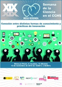 XIX Semana de la Ciencia 2019: Mesa Redonda "Conexión entre distintas formas de conocimiento y prácticas de innovación"