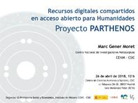 Conferencia: "Recursos digitales compartidos en acceso abierto para Humanidades: Proyecto Parthenos"