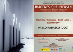 VII Seminario de Cultura Visual 2018 «Imágenes que piensan»: "Arquitectura y colonialismo-España-África. El último intento"