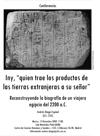 Conferencia: «Iny, "quien trae los productos de las tierras extranjeras a su señor". Reconstruyendo la biografía de un viajero egipcio del 2200 a.C.»