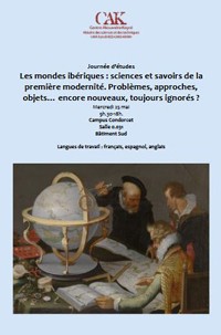 Jornada "Les mondes ibériques: sciences et savoirs de lapremière modernité. Problèmes, approches, objets... encore nouveaux, toujours ignorés?"