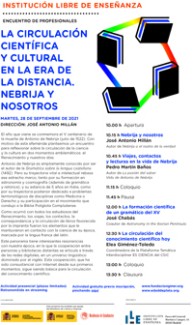 Encuentro “La circulación científica y cultural en la era de la distancia. Nebrija y nosotros”