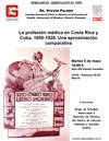 Seminarios Americanistas 2009: "La profesión médica en Costa Rica y Cuba, 1850-1920: Una aproximación comparativa"