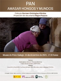 Pan. Amasar hongos y mundos. Coloquio "Germen-Ontologías Híbridas" y proyección del documental "Negro Púrpura"