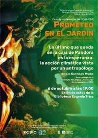 Ciclo de conferencias «Prometeo en el jardín»: "Lo último que queda en la caja de Pandora es la esperanza: la acción climática vista por un antropólogo"