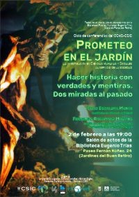 Ciclo de conferencias «Prometeo en el jardín»: "Hacer historia con verdades y mentiras. Dos miradas al pasado"