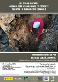 Seminario permanente 'Rastros y Rostros de la violencia': "Los otros muertos. Arqueología de los caídos en combate durante la Guerra Civil española"