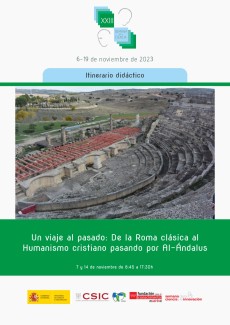 XXIII Semana de la Ciencia 2023: "Un viaje al pasado: De la Roma clásica al Humanismo cristiano pasando por Al-Andalus"