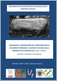 Seminario del Departamento de Arqueología y Procesos Sociales: "Fiscalidad y ordenación del territorio en el occidente romano: su impacto social en el noroeste de Hispania (ss. I a.c.- II d.c.)"