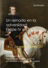 Seminario "Un reinado en la adversidad: Felipe IV en 1621"